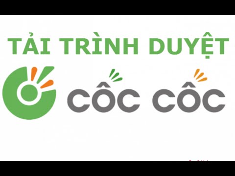 Hướng dẫn tải và cài đặt Cốc Cốc phiên bản mới nhất 2021 về máy tính