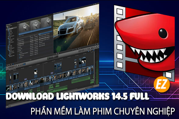 Hướng dẫn tải và cài đặt Lightworks 14.5 Mới Nhất